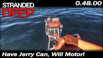 Have Jerry Can, Will Motor! | Stranded Deep Gameplay | EP 19 | Season 3