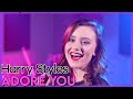 "Adore You" - Harry Styles (Cover by First to Eleven)