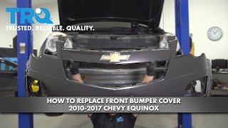 How To Replace Front Bumper 20102017 Chevrolet Equinox