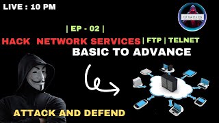 [Live] Network Services Hacking Series:  FTP & TELNET Exploitation | Ethical Hacking Tutorial