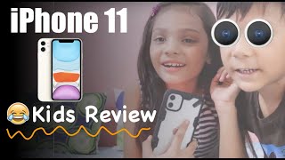 I Bet You Have Never Seen A Review Like This | iPhone 11 First Look | Kids Reaction