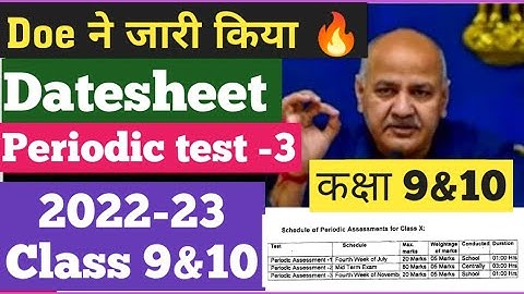 class 9 periodic assessment test 3 datesheet 2022-23 /class 9&10 /class 10 unit test datesheet 2022