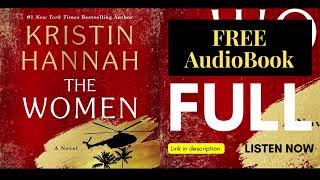 THE WOMEN By Kristin Hannah - Audiobook ( FULL And FREE )