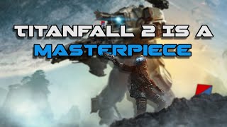 Titanfall 2 Is A Masterpiece