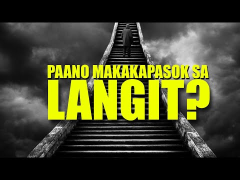 Video: Paano Makakarating Sa Langit