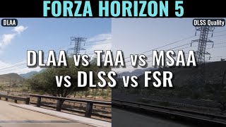 Forza Horizon 5 - DLAA vs TAA vs MSAA vs DLSS vs FSR - Battle of Anti Aliasing