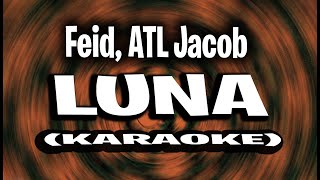 Vignette de la vidéo "Feid, ATL Jacob - Luna (KARAOKE - INSTRUMENTAL)"