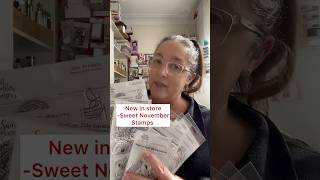 New in store - Sweet November Stamps #cardmaking #stampshop