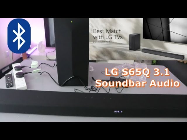 LG S65Q 3.1 Soundbar Review: How Does It Sound? 