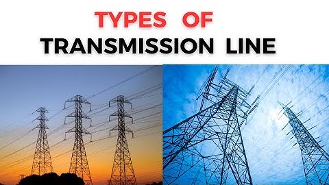 Types of Transmission Line Based on Voltage Levels