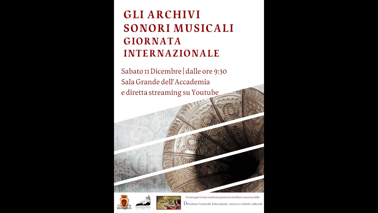 Gli archivi sonori musicali. Giornata internazionale Sabato 11 Dicembre 2021, dalle ore 