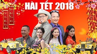 Hài Tết 2018 | Phim Hài Quang Tèo, Trung Hiếu, Bình Trọng Mới Nhất 2018 - Đại Gia Chân Đất 8 FULL HD