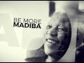 Be More Madiba