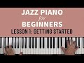 Jazz piano for beginners getting started lesson 1