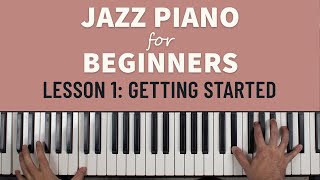 Jazz Piano For Beginners: Getting Started (Lesson 1)