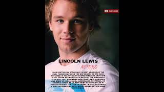 Lincoln Lewis is an Australian actor who is best known for the film, Tomorrow, When the Way Began.