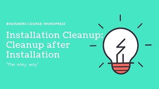 WordPress: Installation Cleanup // Cleanup after Installation (Step 3) screenshot 1