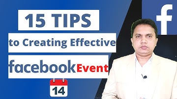 15 Tips To Create An Event on Facebook | Tips On Promoting Events Through Facebook | Facebook Event