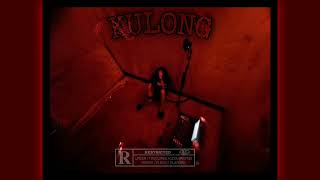 Kulong - Da Drew Prod. Cadence