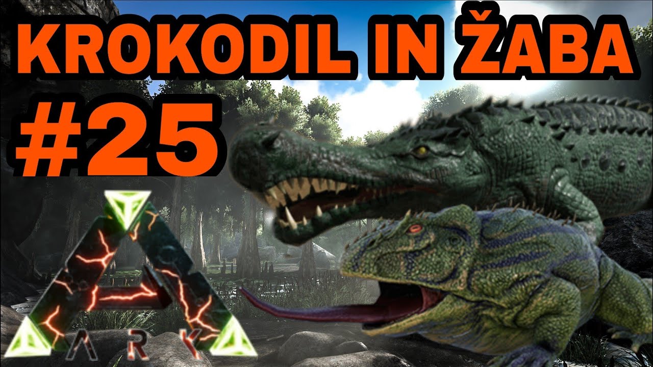 Udomačil krokodila in žabo / #25 ARK [SLO]
