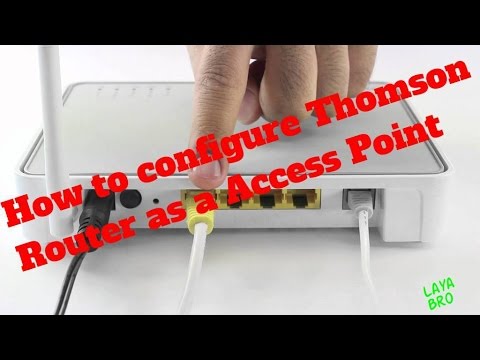 How to configure Thomson router as a Wireless Access point