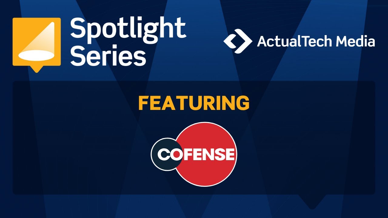 Cofense: Stop Phishing Emails Before They Do Their Damage