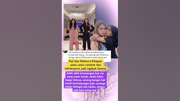 Thumbnail of Fuji dan Rebecca Klopper sama sama  random dan sefrekuensi, jadi ngakak liatnya #fuji