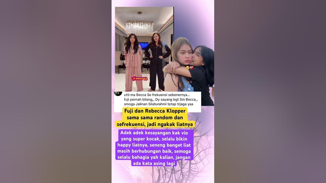 Fuji dan Rebecca Klopper sama sama  random dan sefrekuensi, jadi ngakak liatnya #fuji
