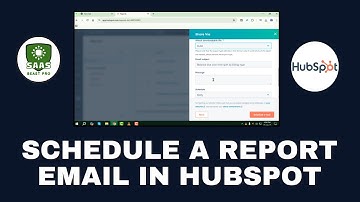How to Schedule a Report Email in HubSpot - Simple Steps [2025]