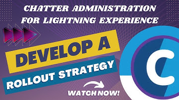 Salesforce Trailhead - Develop a Rollout Strategy