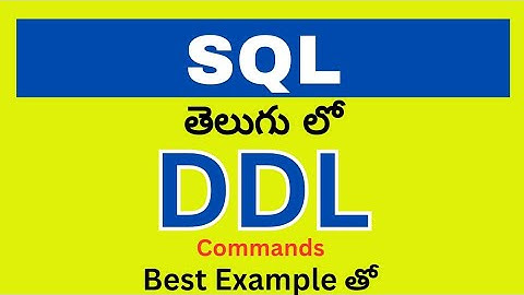 Oracle SQL DDL Commands Explained in Telugu! (Create, Alter, Drop)