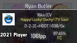 Ryan Butler (9.76⭐) Happy! Lucky! Dochy! (TV Size) [1-2-3] +HDDT 97.45% | 638x FC | 1061 PP