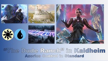 The Dude Range - Azorius Control in Kaldheim Standard