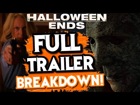 Halloween Ends: FULL TRAILER BREAKDOWN | NOT MICHAEL?! + POSTER/PLOT! 🎃