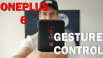 Oneplus 6 - Gesture Controls
