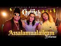 Khalifah - Assalamualaikum Lebaran Ver. Akustik (Official Music Video)