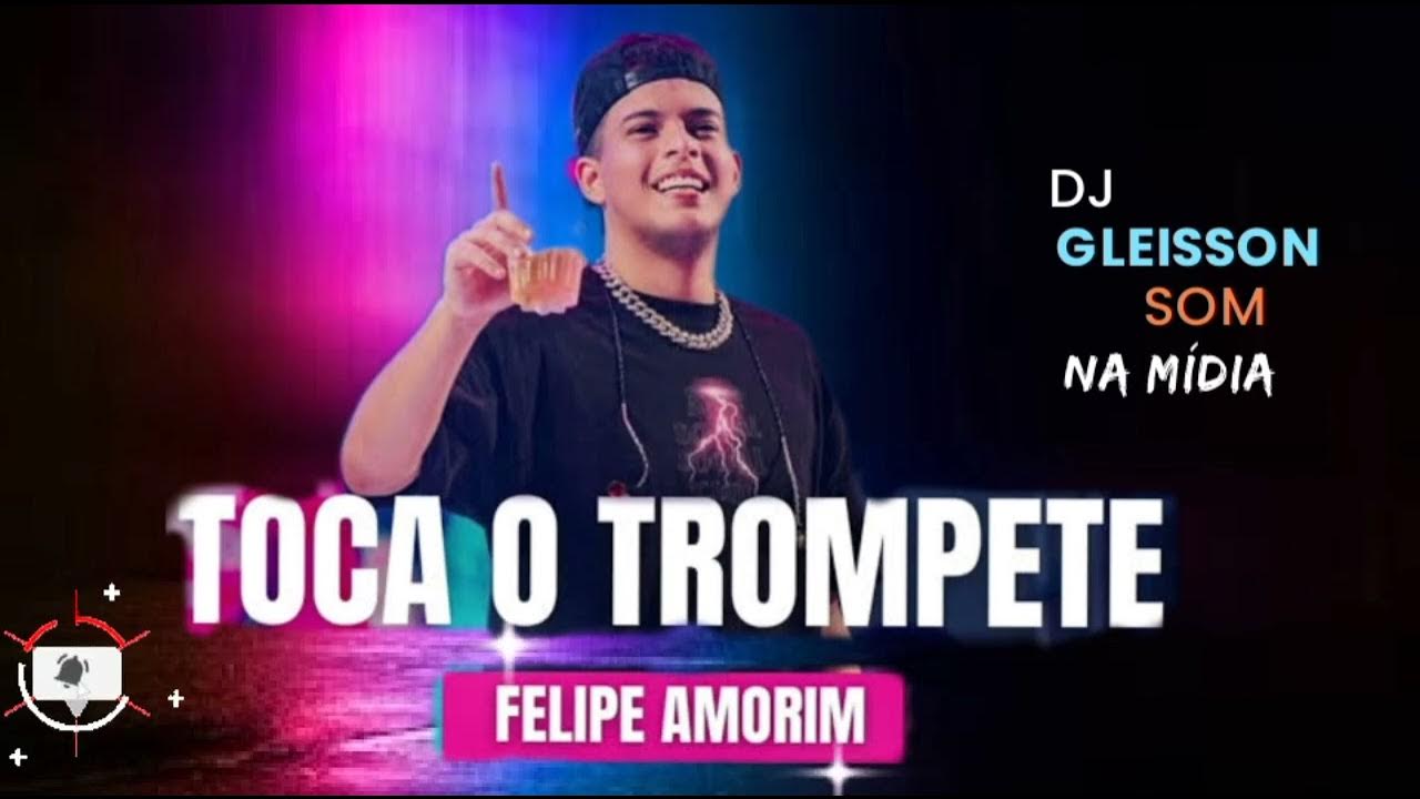 TOCA O TROMPETE FELIPE AMORIM YouTube