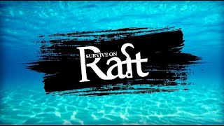Survival on Raft : Crafting in the Ocean