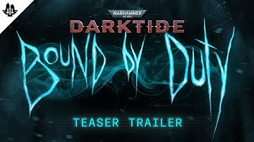 Warhammer 40,000: Darktide - Bound by Duty Update | Teaser Trailer