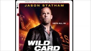 Wild Card - Trailer Theme - Soundtrack OST Official 2015 