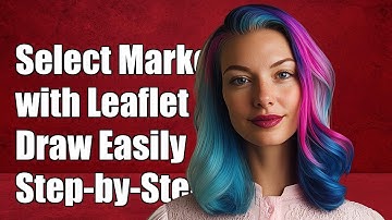 How to Select Multiple Markers with Leaflet.draw: A Step-by-Step Guide