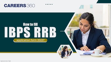 IBPS RRB Application Form 2023 - How to Fill | Step by Step Guide