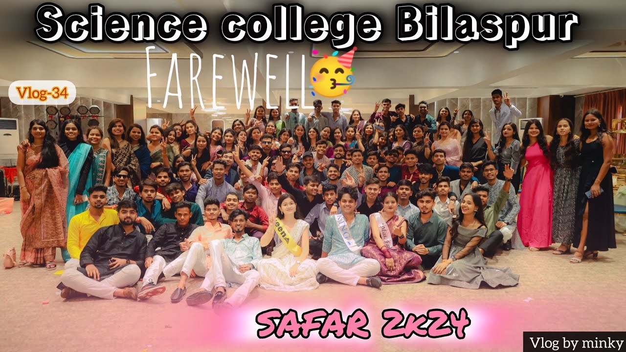 𝙎𝙖𝙛𝙖𝙧 2𝙠24💖 ||Science College Bilaspur Farewell party of CS+It department || vlog-34 by minky:)
