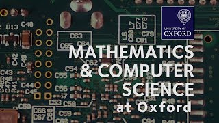 Mathematics and Computer Science at Oxford University