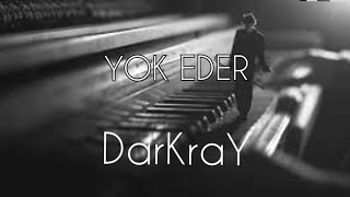 DarKraY _ Yok Eder tmrap 2022 Resimi