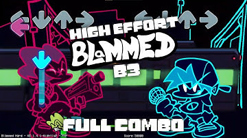 High Effort B3 Blammed Full Combo! FNF Mod Showcase (Week 3 Mod) Friday Night Funkin