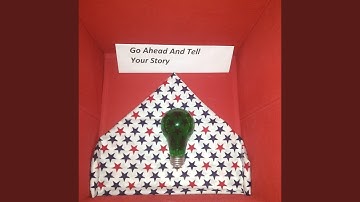 Go Ahead and Tell Your Story