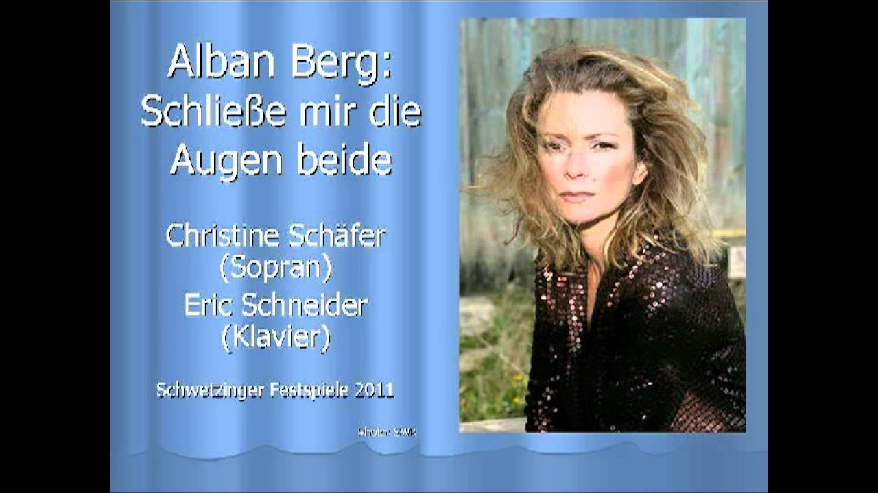 Berg: Schliesse mir die Augen beide