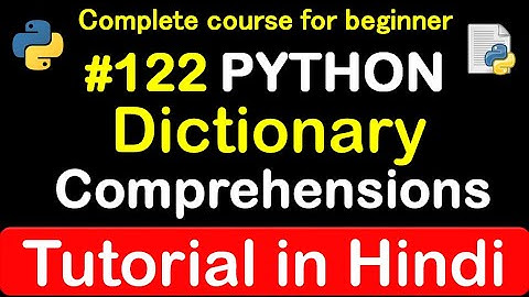 #122 What is Dictionary Comprehension in python // Complete Python tutorial(2020)💻