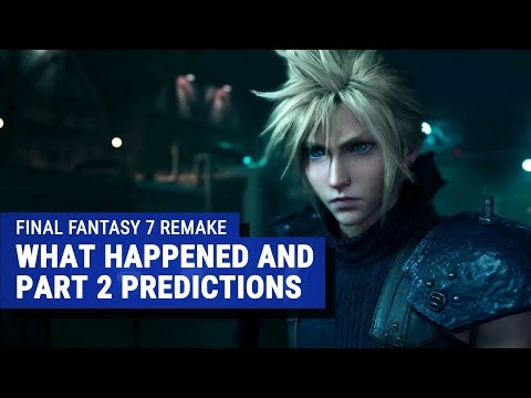 Final Fantasy 7 Remake Ending - What Happened and Part 2 Predictions